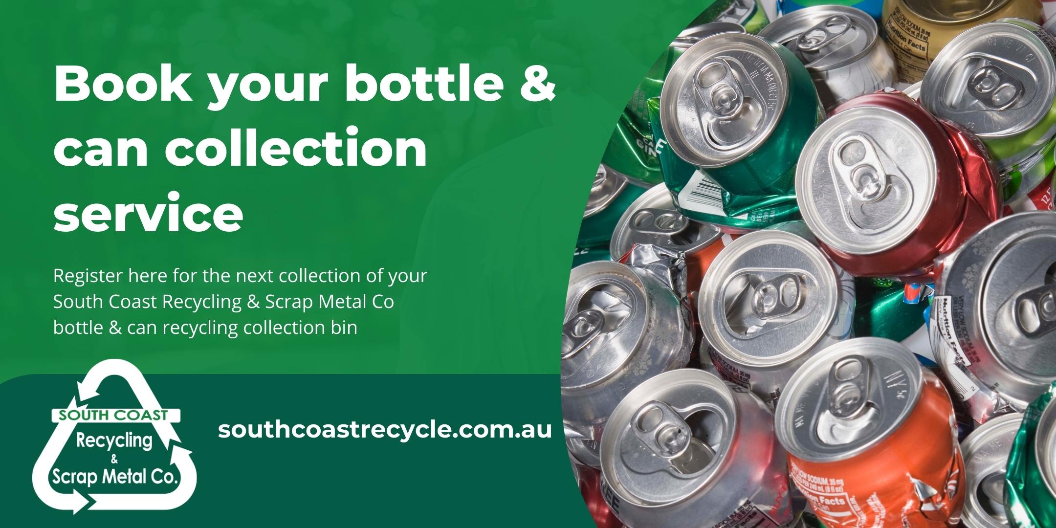 Book your bottle and can collection service - green background with pic of crushed drinking cans